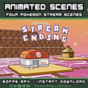 Könnte beinhalten: Animierte digitale Kunst mit vier Pokémon-Stream-Szenen. Das Bild zeigt ein Pokémon-Center, eine kleine Hütte und den Text "STREAM ENDING". Der Hintergrund zeigt eine rosa Landschaft mit einer Bergkette und dem Text "60FPS MP4 - INSTANT DOWNLOAD."