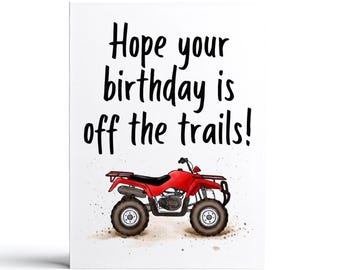 Hope Your Birthday Is Off The Trails! Birthday Greeting Card - Happy Birthday