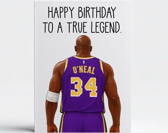 Shaq Inspired Happy Birthday To A True Legend - Happy Birthday Greeting Card - Card for Her or Him - Card For Friend - Basketball Card