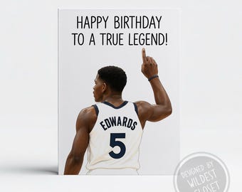 Fun Anthony Edward’s Inspired Happy Birthday To A True Legend - Happy Birthday Greeting Card - Card For Friend - Basketball Card