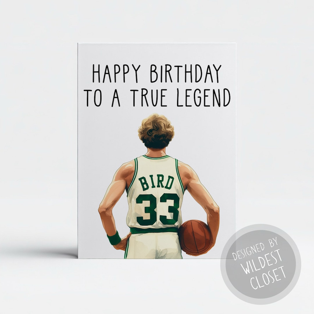 Larry Bird Inspired Happy Birthday to A True Legend Happy Birthday