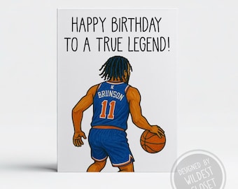 Fun Jalen Brunson Inspired Happy Birthday To A True Legend - Happy Birthday Greeting Card - Card For Friend - Basketball Card