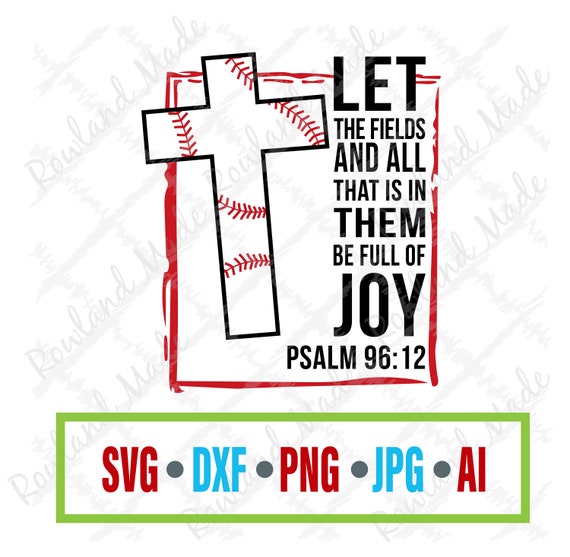 Let The Fields And All That Is In Them Be Full Of Joy Svg Etsy