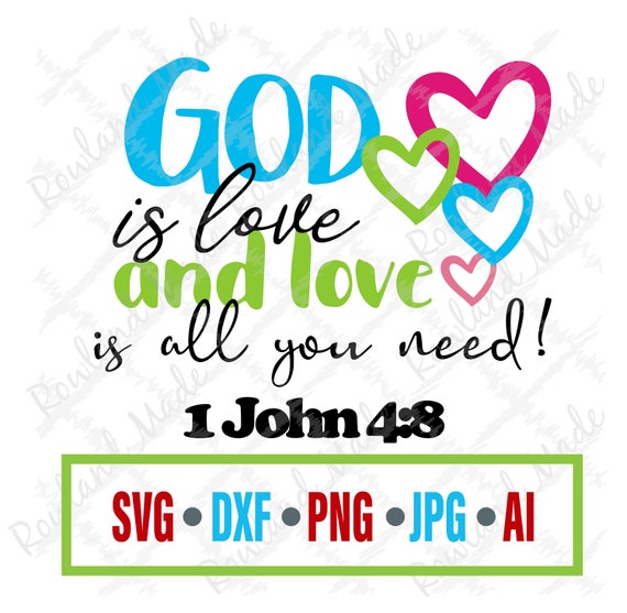 Download God Is Love Love Is All You Need Svg Etsy