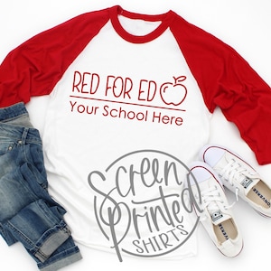 Red for Ed T-Shirt, I Wear Red for Ed Shirt, Teacher Shirt, Support Teachers, Wednesday Red for Ed, Customize Your School, Screen Printed