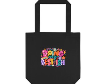Doing My Best-ish Canvas Tote Bag, Funny Colorful Tote Gift