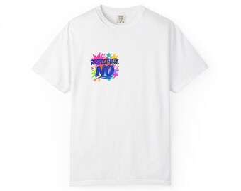 Respectfully No Comfort Colors Tee, Funny Sarcastic Shirt