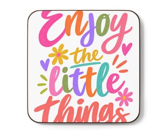 Enjoy the Little Things Coaster, Positive Quote Desk Gift