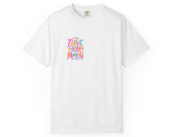 Collect Good Moments Comfort Colors Tee, Positive Quote Shirt