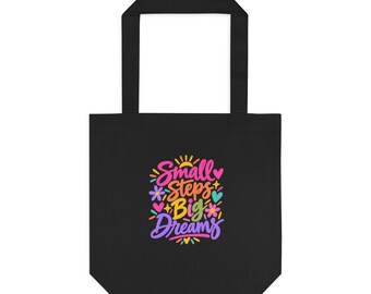 Small Steps Big Dreams Canvas Tote, Positive Quote Bag Gift