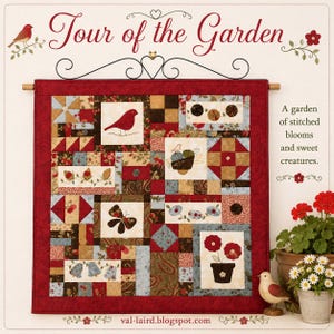 May include: A wall hanging quilt titled Tour of the Garden featuring a red bird, a butterfly, and floral motifs in a patchwork design with a deep red border. The text reads Tour of the Garden and A garden of stitched blooms and sweet creatures.
