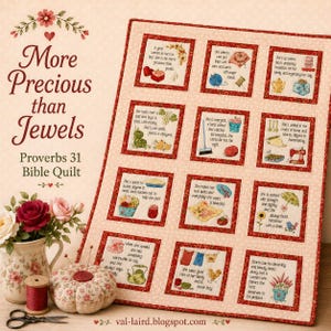 May include: A quilt featuring twelve square panels with red borders, each containing printed text from Proverbs 31 and small illustrations. The quilt is displayed alongside a floral ceramic pitcher, a floral pincushion, and scissors.