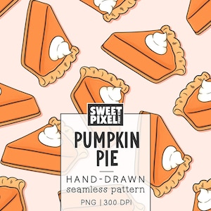 May include: A seamless pattern featuring illustrated orange pumpkin pie slices with white whipped cream dollops on a light pink background. The central text reads SWEET PIXEL PRINT CO. PUMPKIN PIE HAND-DRAWN seamless pattern PNG | 300 DPI.