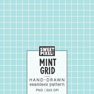 May include: A digital graphic featuring a light mint green background with a white grid pattern. A central white rectangular label displays the text: SWEET PIXEL, MINT GRID, HAND-DRAWN seamless pattern, PNG | 300 DPI, in black lettering.