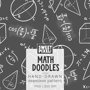 May include: A dark gray seamless pattern featuring white hand-drawn math doodles, including geometric shapes, trigonometric functions, and algebraic equations. A central white box displays the text SWEET PIXEL MATH DOODLES HAND-DRAWN seamless pattern PNG 300 DPI.