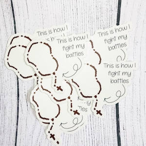 Rosary sticker, This is how I fight my battles, Catholic sticker, Water bottle sticker, Stickers, Vinyl Sticker, Catholic vinyl sticker