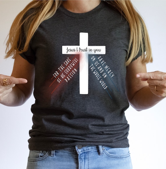 Jesus Divine Mercy T-Shirt Saint Faustina Catholic Prayer 01 Jesus Divine Mercy T-Shirt Saint Faustina Catholic Prayer 01
