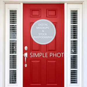 May include: A vibrant red front door with white trim and sidelights. The door features a silver handle and a circular graphic with the text "DIGITAL MOCKUPS & STOCK PHOTOGRAPHY". The text "THE SIMPLE PHOTO" is also visible.