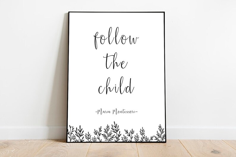 follow the child printable maria montessori quotes etsy
