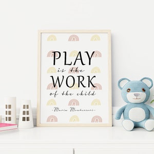 Play is the Work of the Child Montessori Quote Printable, Montessori ...