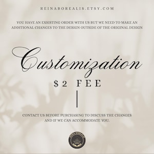 Custom order  - 2 USD CUSTOMIZATION FEE-