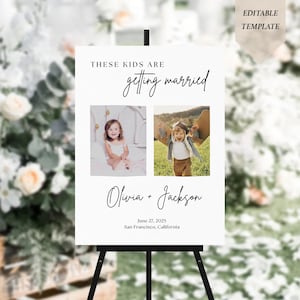 These Kids are Getting Married Rehearsal Dinner sign with Photos, The night before Sign, Engagement Sign Template, Editable Canva template