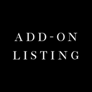 May include: White text on a black background reads "ADD-ON LISTING".