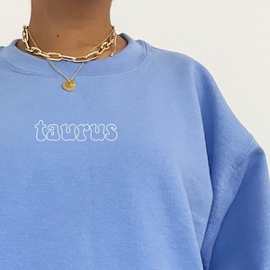 Taurus Gift Taurus Sweatshirt Zodiac Shirt Trendy Crewneck Sweater Astrology Clothing Vintage Oversized Indie Aesthetic Preppy Clothes