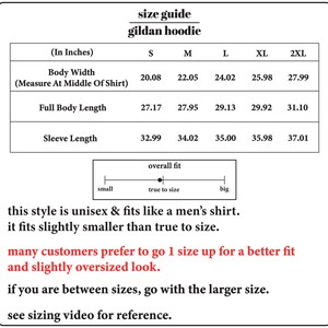 May include: Size chart for a Gildan hoodie in inches. The chart shows the body width, full body length, and sleeve length for sizes S, M, L, XL, and 2XL. The chart also includes a note that the style is unisex and fits like a men's shirt, but fits slightly smaller than true to size. It recommends going up one size for a better fit and a slightly oversized look.