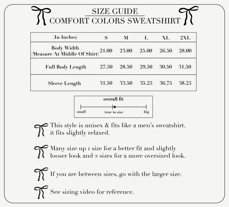 May include: Size chart for a unisex sweatshirt in sizes small to 2XL. The chart shows measurements in inches for body width, full body length, and sleeve length. The chart also includes a note that the style fits like a men's sweatshirt and fits slightly relaxed.