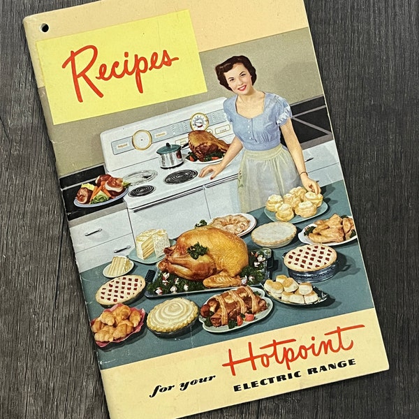 1950 Recipes for Your Hotpoint Electric Range Vintage Cookbook Vintage Recipes Hotpoint Oven Stove