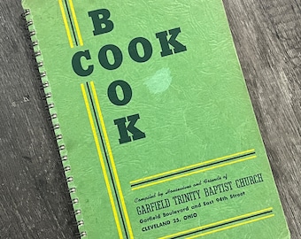 1950s Cookbook by Housewives and Friends of Garfield Trinity Baptist Church Cleveland Ohio Vintage Recipes Cook Book