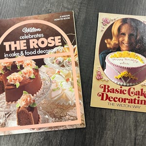 2 Vintage Wilton Cake Decorating Books Cookbooks 1970s Ornamenting Tubes Wilton Celebrates the Rose How to Book