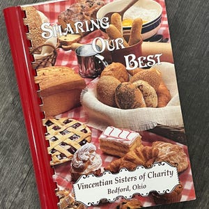 1980s Sharing Our Best Recipes by Vincentian Sisters of Charity in Bedford Ohio Vintage Cookbook Recipe Book