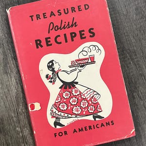 1948 Treasured Polish Recipes for Americans Ethnic Vintage Cookbook 1st Ed 7th Printing 1956 Antique Cookbook