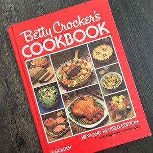 Betty Crocker&#39;s Cookbook 1969 1978 7th Printing 1982 New and Revised Edition Gift Quality Vintage Betty Crocker Hardcover Cook Book