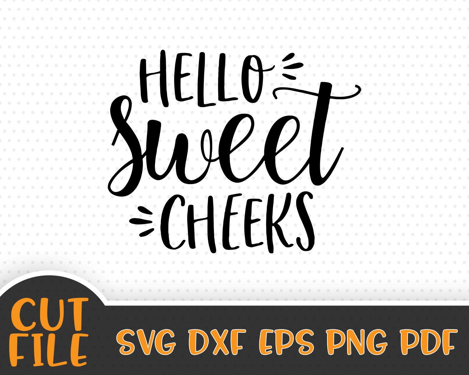 Download Hello Sweet Cheeks SVG File Bathroom SVG Vector File | Etsy