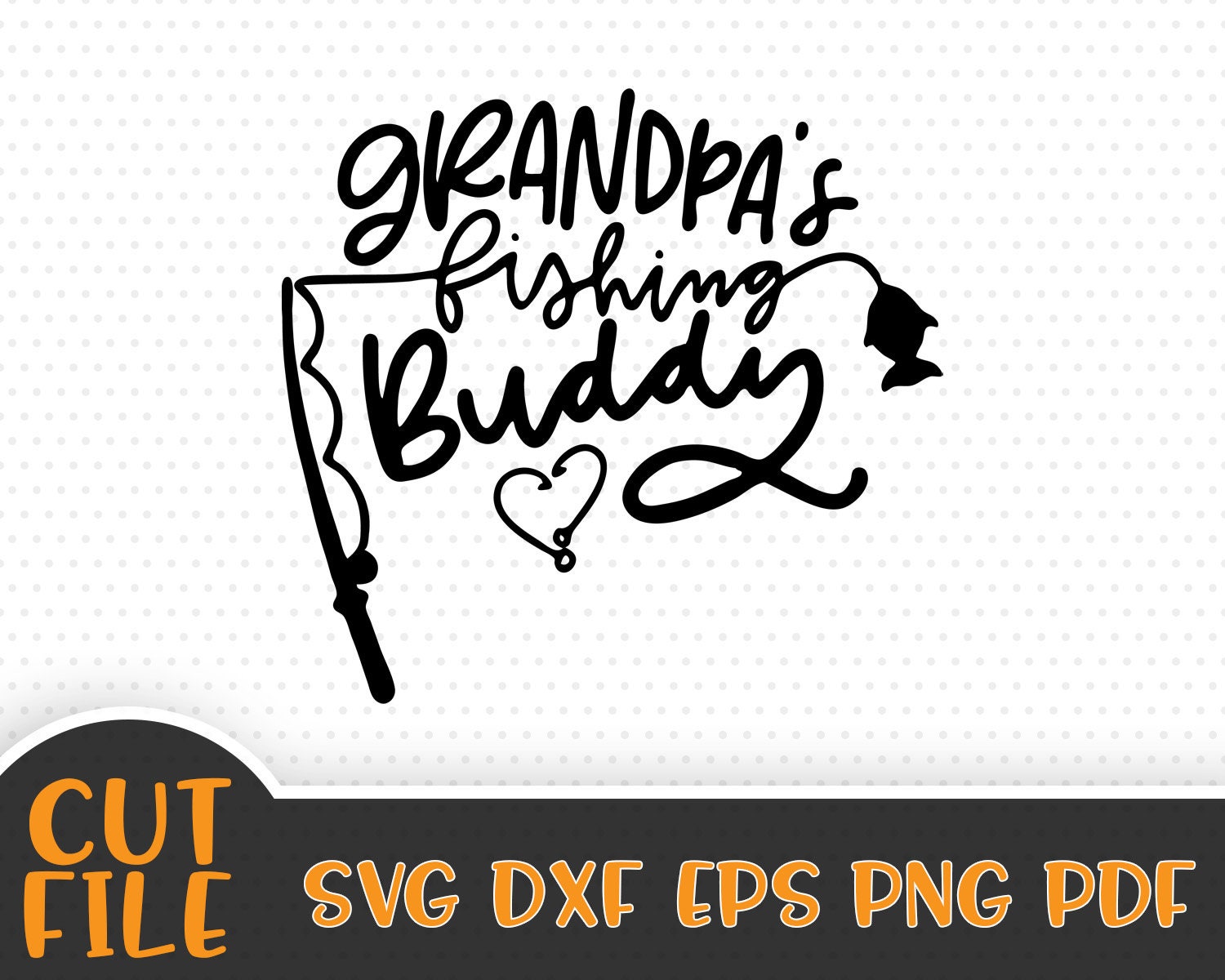 Grandpa's Fishing Buddy SVG File Fishing SVG Vector | Etsy