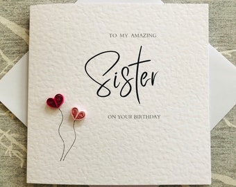 Sister birthday card - happy birthday sister - a card to sister - amazing sister birthday card - birthday card - handmade birthday card - UK