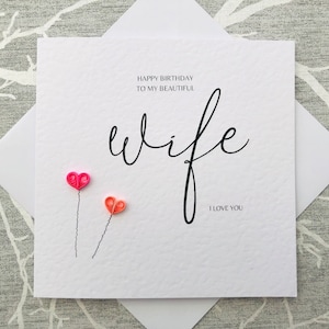 Happy birthday wife - birthday card to wife - special birthday wife - a card to wife on birthday- handmade birthday card - luxury birthday