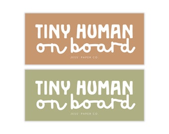 Tiny Human On Board Bumper Sticker | Car Decal | Baby on Board | New Baby | Weatherproof Sticker