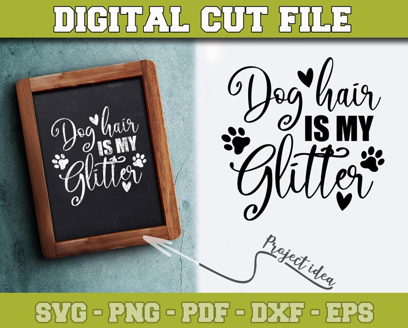 Download Dog hair is my glitter SVG Dog Lover SVG File for Cricut ...