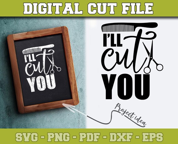 Download I Ll Cut You Svg Hairdresser Svg File For Cricut Etsy SVG, PNG, EPS, DXF File