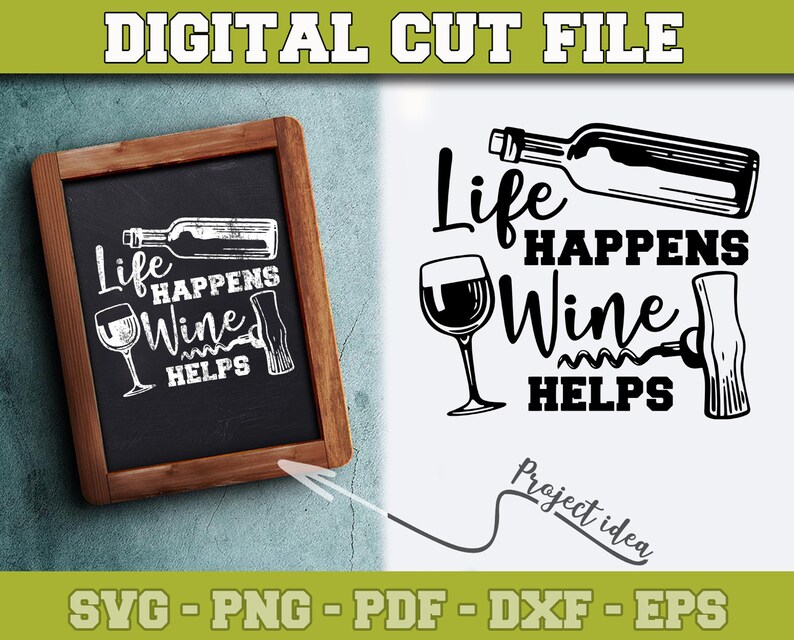 Free Free Life Happens Wine Helps Svg 876 SVG PNG EPS DXF File