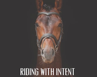 Horse Riding Journal - Riding with Intent - An Equine Journal - A workbook and undated horse journal - horse diary PDF PRINTABLE