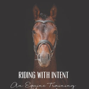 Horse Riding Journal - Riding with Intent - An Equine Journal - A workbook and undated horse journal - horse diary PDF PRINTABLE