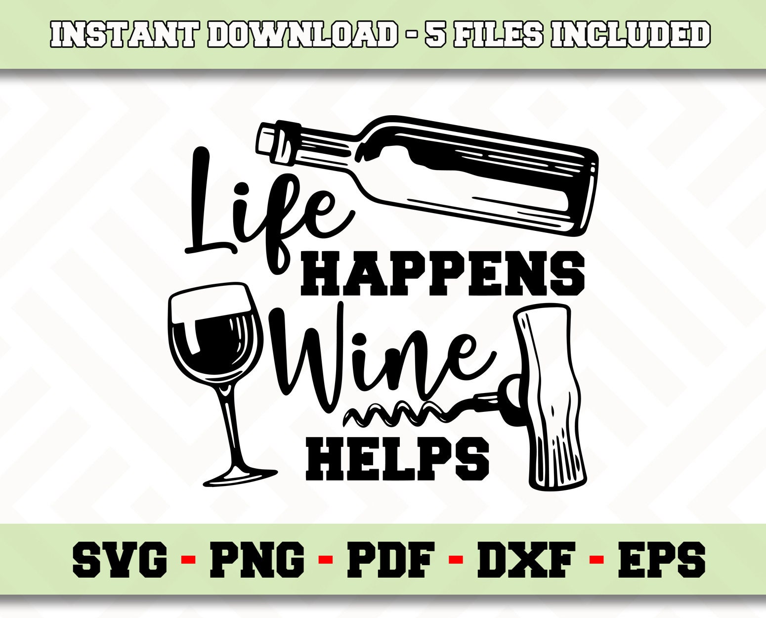 Free Free Wine Life Svg 112 SVG PNG EPS DXF File