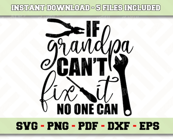Download If Grandpa can't fix it no one can SVG File Instant | Etsy