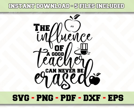 Free Free The Influence Of A Good Teacher Svg Free 737 SVG PNG EPS DXF File