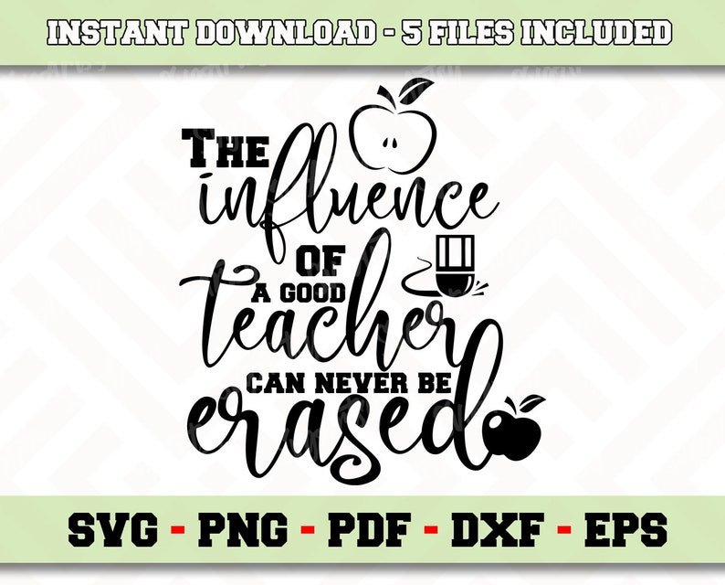 Download The influence of a good teacher can never be erased SVG ...